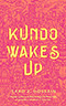 Kundo Wakes Up